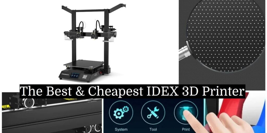 the-best-cheapest-idex-3d-printer-2022-themechninja